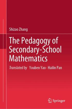 Zhang |  The Pedagogy of Secondary-School Mathematics | Buch |  Sack Fachmedien