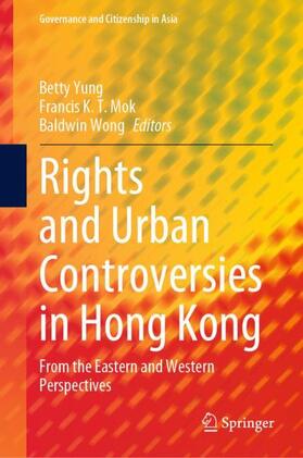 Yung / Wong / Mok |  Rights and Urban Controversies in Hong Kong | Buch |  Sack Fachmedien