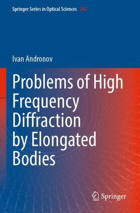 Andronov |  Problems of High Frequency Diffraction by Elongated Bodies | Buch |  Sack Fachmedien