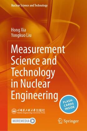 Liu / Xia |  Measurement Science and Technology in Nuclear Engineering | Buch |  Sack Fachmedien