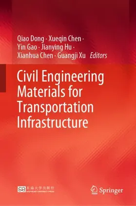 Dong / Chen / Xu |  Civil Engineering Materials for Transportation Infrastructure | Buch |  Sack Fachmedien