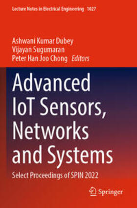 Dubey / Chong / Sugumaran |  Advanced IoT Sensors, Networks and Systems | Buch |  Sack Fachmedien