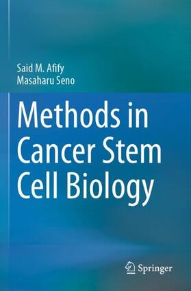 Seno / Afify |  Methods in Cancer Stem Cell Biology | Buch |  Sack Fachmedien
