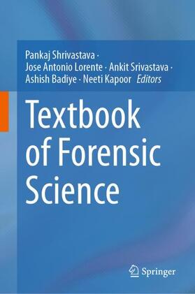 Shrivastava / Lorente / Kapoor |  Textbook of Forensic Science | Buch |  Sack Fachmedien