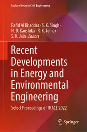 Al Khaddar / Singh / Kaushika |  Recent Developments in Energy and Environmental Engineering | eBook | Sack Fachmedien