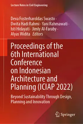 Swasto / Rahmi / Rahmawati |  Proceedings of the 6th International Conference on Indonesian Architecture and Planning (ICIAP 2022) | eBook | Sack Fachmedien