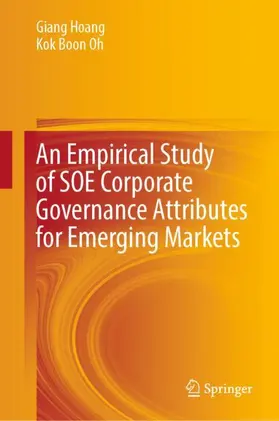 Oh / Hoang |  An Empirical Study of SOE Corporate Governance Attributes for Emerging Markets | Buch |  Sack Fachmedien