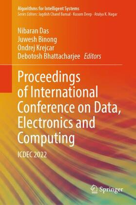 Das / Bhattacharjee / Binong |  Proceedings of International Conference on Data, Electronics and Computing | Buch |  Sack Fachmedien