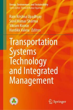 Upadhyay / Valera / Sharma |  Transportation Systems Technology and Integrated Management | Buch |  Sack Fachmedien