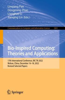 Pan / Lin / Zhao | Bio-Inspired Computing: Theories and Applications | Buch | 978-981-99-1548-4 | sack.de