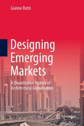 Botti |  Designing Emerging Markets | Buch |  Sack Fachmedien