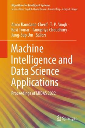 Ramdane-Cherif / Singh / Um |  Machine Intelligence and Data Science Applications | Buch |  Sack Fachmedien