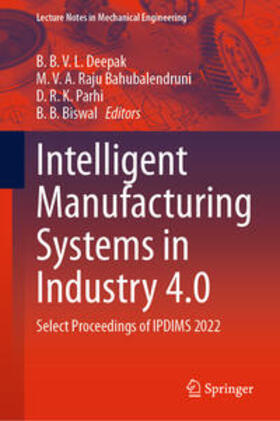 Deepak / Bahubalendruni / Parhi |  Intelligent Manufacturing Systems in Industry 4.0 | eBook | Sack Fachmedien