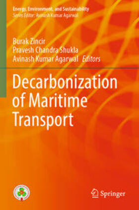 Zincir / Agarwal / Shukla | Decarbonization of Maritime Transport | Buch | 978-981-9916-79-5 | sack.de