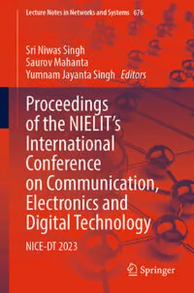 Singh / Mahanta |  Proceedings of the NIELIT's International Conference on Communication, Electronics and Digital Technology | eBook | Sack Fachmedien