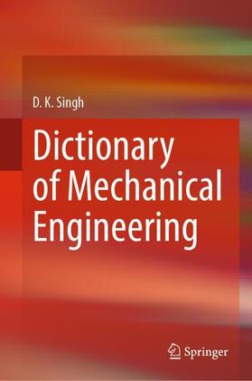 Singh |  Dictionary of Mechanical Engineering | Buch |  Sack Fachmedien