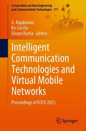 Rajakumar / Rocha / Du |  Intelligent Communication Technologies and Virtual Mobile Networks | Buch |  Sack Fachmedien