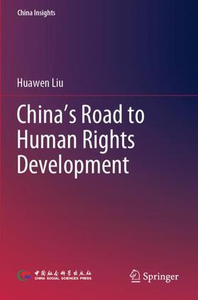 Liu |  China's Road to Human Rights Development | Buch |  Sack Fachmedien