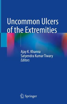 Tiwary / Khanna |  Uncommon Ulcers of the Extremities | Buch |  Sack Fachmedien