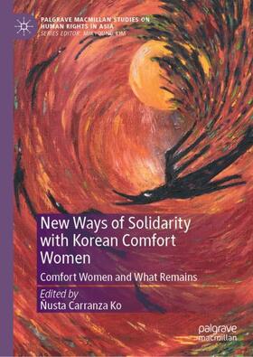 Carranza Ko |  New Ways of Solidarity with Korean Comfort Women | Buch |  Sack Fachmedien