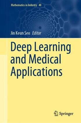 Seo |  Deep Learning and Medical Applications | Buch |  Sack Fachmedien