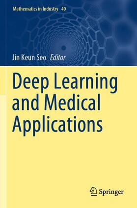 Seo |  Deep Learning and Medical Applications | Buch |  Sack Fachmedien