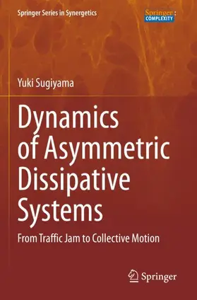 Sugiyama |  Dynamics of Asymmetric Dissipative Systems | Buch |  Sack Fachmedien