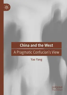 Yang |  China and the West | Buch |  Sack Fachmedien