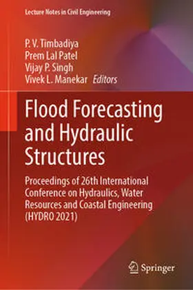 Timbadiya / Patel / Singh |  Flood Forecasting and Hydraulic Structures | eBook | Sack Fachmedien