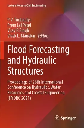 Timbadiya / Manekar / Patel |  Flood Forecasting and Hydraulic Structures | Buch |  Sack Fachmedien