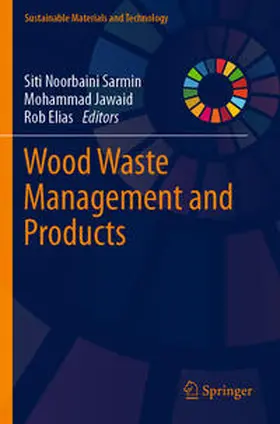 Sarmin / Elias / Jawaid |  Wood Waste Management and Products | Buch |  Sack Fachmedien