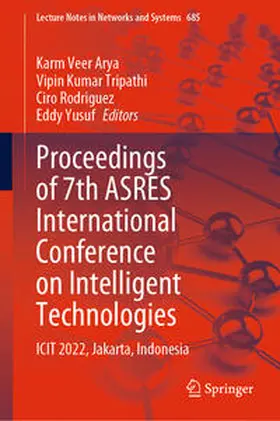 Arya / Tripathi / Rodriguez |  Proceedings of 7th ASRES International Conference on Intelligent Technologies | eBook | Sack Fachmedien