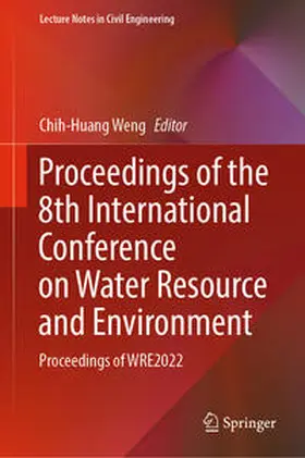 Weng |  Proceedings of the 8th International Conference on Water Resource and Environment | eBook | Sack Fachmedien