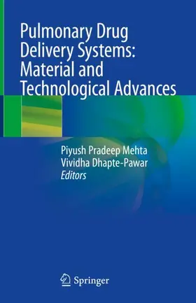 Dhapte -Pawar / Mehta |  Pulmonary Drug Delivery Systems: Material and Technological Advances | Buch |  Sack Fachmedien