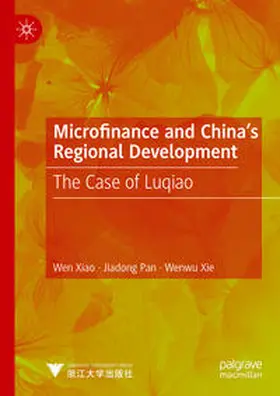 Xiao / Pan / Xie |  Microfinance and China's Regional Development | eBook | Sack Fachmedien