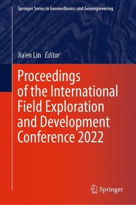 Lin |  Proceedings of the International Field Exploration and Development Conference 2022 | Buch |  Sack Fachmedien