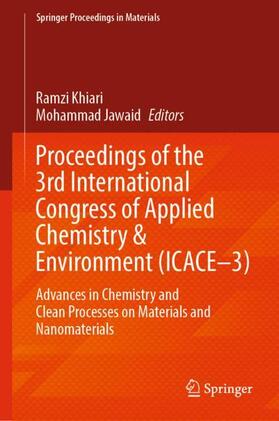 Jawaid / Khiari |  Proceedings of the 3rd International Congress of Applied Chemistry & Environment (ICACE¿3) | Buch |  Sack Fachmedien