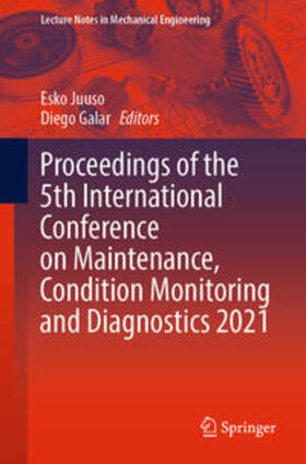 Juuso / Galar |  Proceedings of the 5th International Conference on Maintenance, Condition Monitoring and Diagnostics 2021 | eBook | Sack Fachmedien