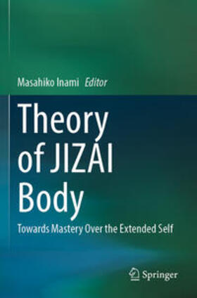 Inami |  Theory of JIZAI Body | Buch |  Sack Fachmedien