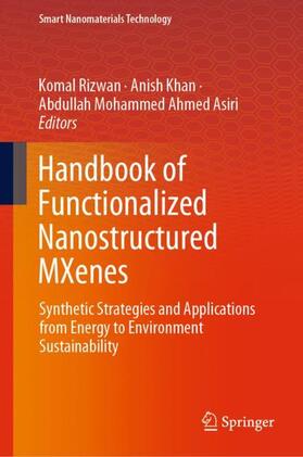 Rizwan / Ahmed Asiri / Khan |  Handbook of Functionalized Nanostructured MXenes | Buch |  Sack Fachmedien