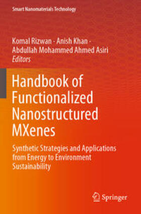 Rizwan / Ahmed Asiri / Khan |  Handbook of Functionalized Nanostructured MXenes | Buch |  Sack Fachmedien