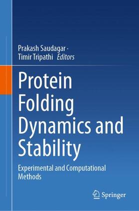 Tripathi / Saudagar |  Protein Folding Dynamics and Stability | Buch |  Sack Fachmedien