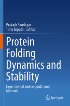 Tripathi / Saudagar |  Protein Folding Dynamics and Stability | Buch |  Sack Fachmedien