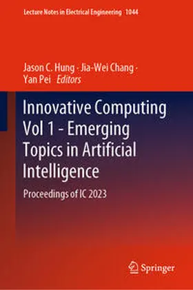 Hung / Chang / Pei |  Innovative Computing Vol 1 - Emerging Topics in Artificial Intelligence | eBook | Sack Fachmedien