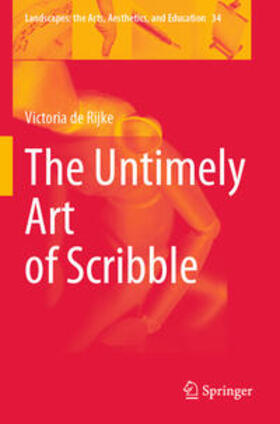 de Rijke |  The Untimely Art of Scribble | Buch |  Sack Fachmedien