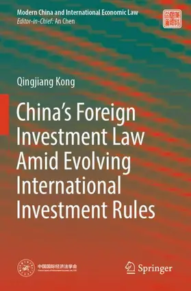 Kong |  China¿s Foreign Investment Law Amid Evolving International Investment Rules | Buch |  Sack Fachmedien