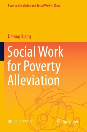 Xiang |  Social Work for Poverty Alleviation | Buch |  Sack Fachmedien