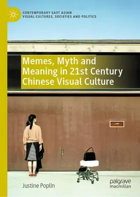 Poplin |  Memes, Myth and Meaning in 21st Century Chinese Visual Culture | Buch |  Sack Fachmedien