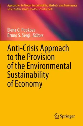 Sergi / Popkova |  Anti-Crisis Approach to the Provision of the Environmental Sustainability of Economy | Buch |  Sack Fachmedien