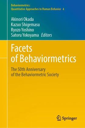 Okada / Yokoyama / Shigemasu |  Facets of Behaviormetrics | Buch |  Sack Fachmedien